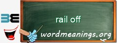 WordMeaning blackboard for rail off